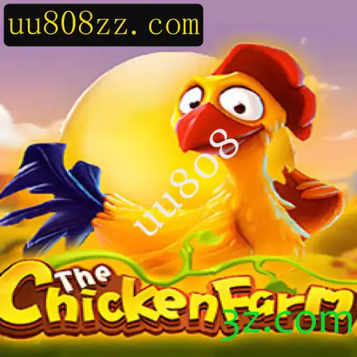 Descubra o Mundo de ChickenFarm: Uma Aventura Fascinante com uu808